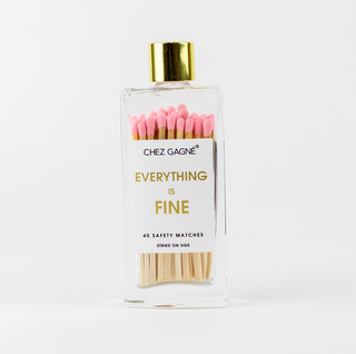 Everything is Fine Matches | Chez Gagné