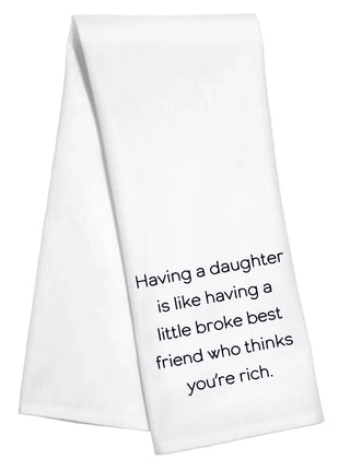 Having a Daughter Is Like Kitchen Towel